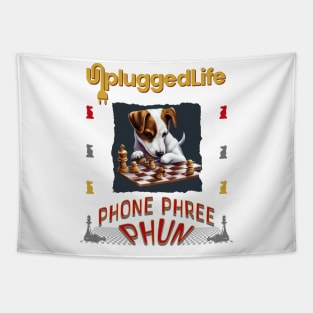 Unplugged Life Chess Dog Phone Phree Phun Tapestry