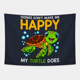 My Turtle Makes Me Happy Tapestry