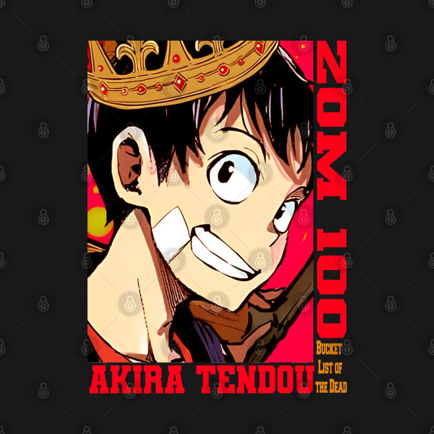 Akira Tendou Zom 100 by abdul rahim