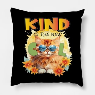 Kind Is The New Cool Friendship Be Kind Cat Feline Lover Pillow