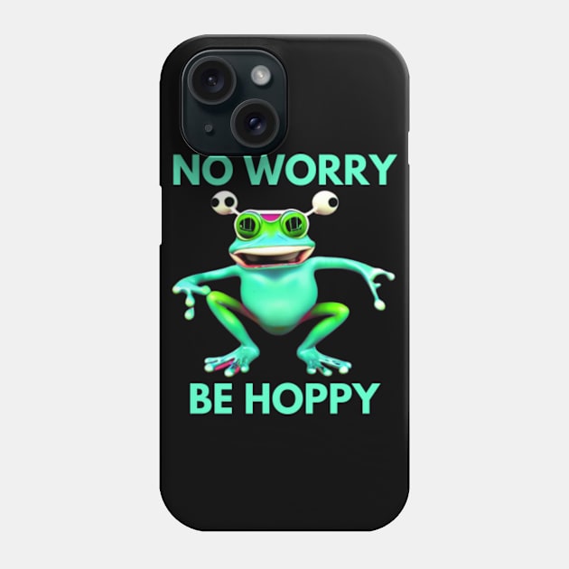 Frog No Worry Be Hoppy Phone Case by divawaddle