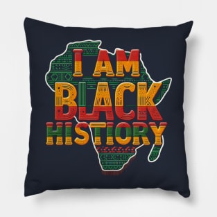 I Am Black History - Black History Pillow