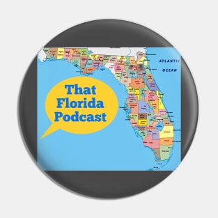 That Florida Podcast Pin