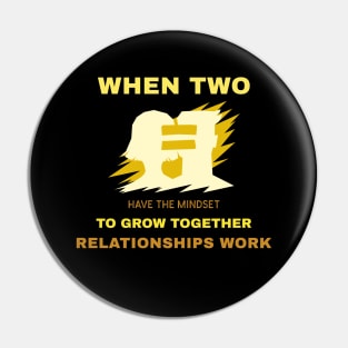 When two have the mindset to grow together relationships work Pin