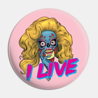 I LIVE! Pin