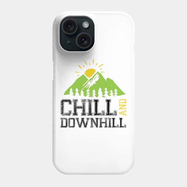 Chill And Downhill Phone Case by CRE4TIX