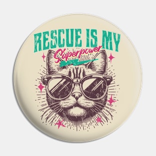 Rescue is my Superpower Pin