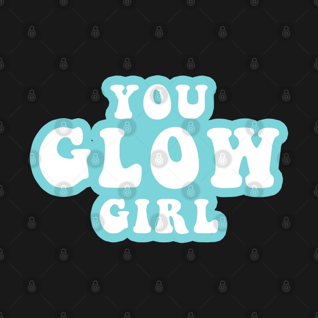 You Glow Girl by CityNoir