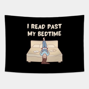 I read past my bedtime Tapestry