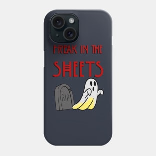 Freak in the Sheets w/ stain Phone Case