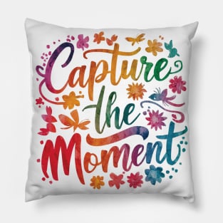 Photography Capture The Moment Pillow