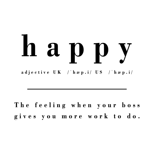 Definition of Happy - More Work by KitanovDesign