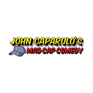 John Caparulo's Mad Cap Comedy T-Shirt