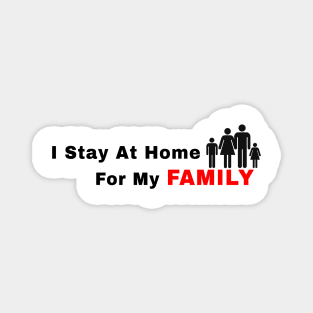 stay at home Magnet