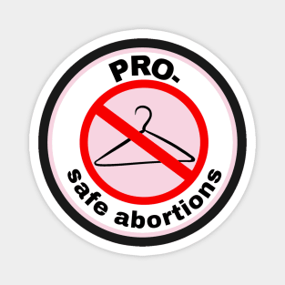 PRO- safe abortions Magnet