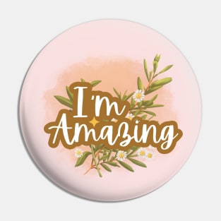 I'm amazing, Positive Affirmations Pin