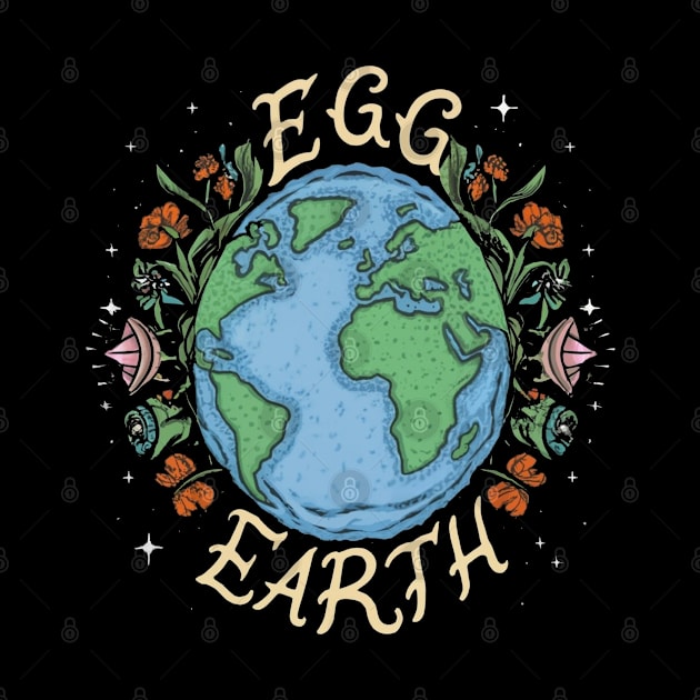 Earth is just and Egg tee by GoforthGaming