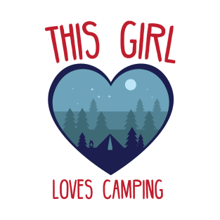 this girl loves camping T-Shirt