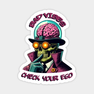 Bad Vibes Magnet