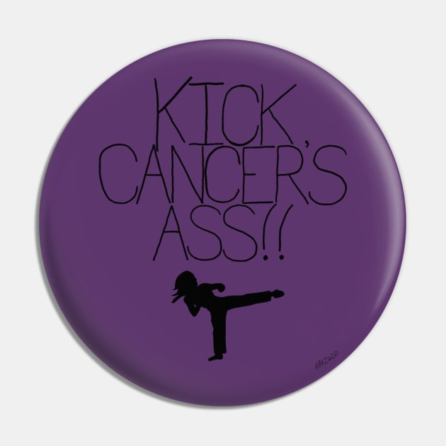 Kick Cancer's Ass Pin by angijomcmurtrey