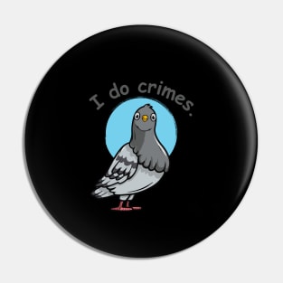 shocking pigeon says i do crimes- Pin