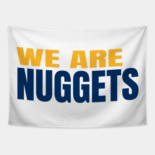 we are nuggets Tapestry