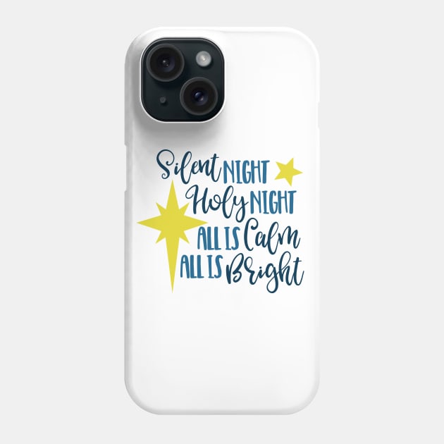 Silent Night, Holy night, All is calm, All is bright Phone Case by Peach Lily Rainbow