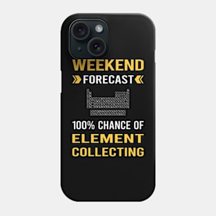 Weekend Forecast Element Collecting Elements Phone Case