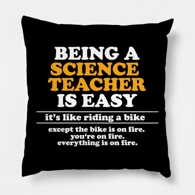 Being A Science Teacher Is Easy - Science Teacher Meme Pillow by HamzaNabil