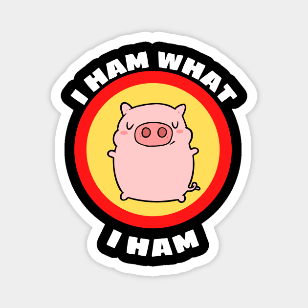 I Ham What I Ham - Pig Pun Magnet by Allthingspunny