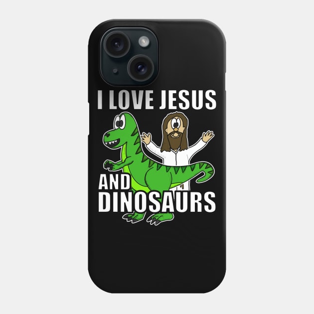 I Love Jesus And Dinosaurs Funny Christian Humor Phone Case by doodlerob