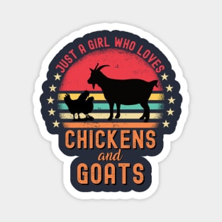 Just A Girl Who Loves Chickens And Goats Magnet