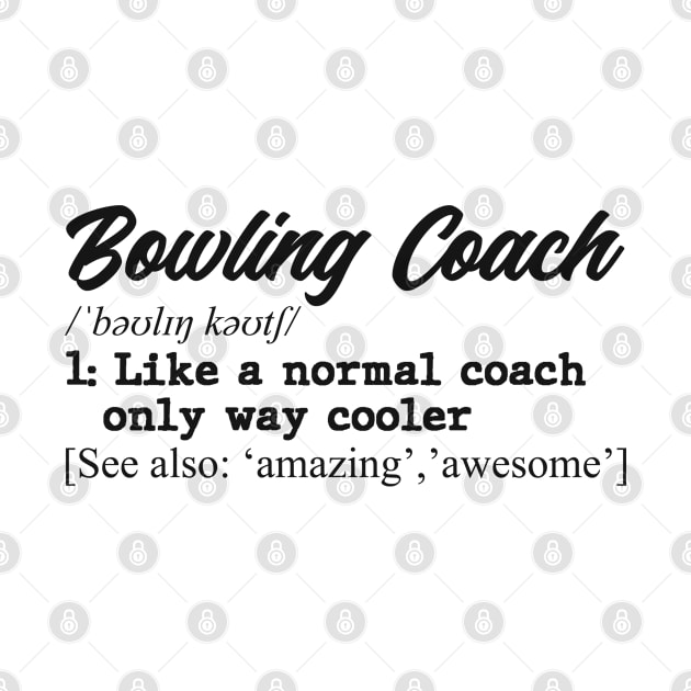 Bowling coach. Perfect present for mom dad father friend him or her by SerenityByAlex