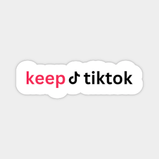 KEEP tiktoK Magnet