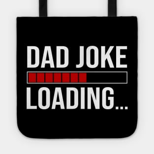 Dad Joke Loading Tote