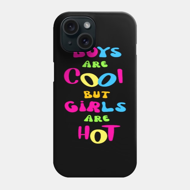 Funny Duo: Boys are Handsome 😎, Girls are Hot 🔥 - Perfectly Balanced! Phone Case by Giggle Galaxy Creations