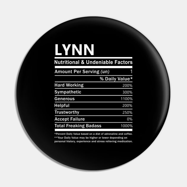 Lynn Name T Shirt - Lynn Nutritional and Undeniable Name Factors Gift Item Tee Pin by nikitak4um