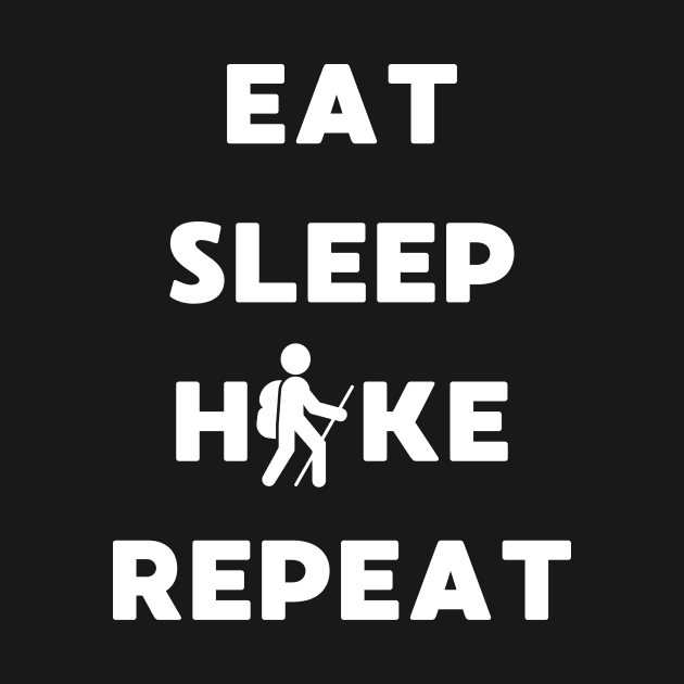 Eat Sleep Hike Repeat by saturnstars