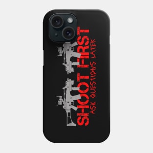 Shoot First Phone Case