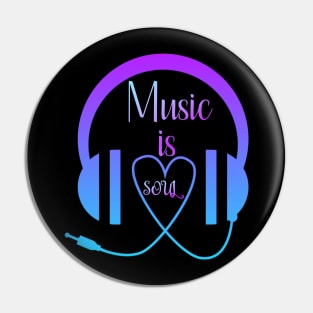 Music is soul Pin