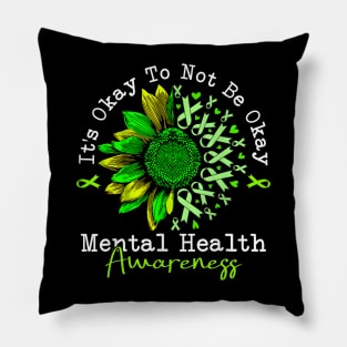 It's Okay To Not Be Okay Mental Health Awareness Pillow