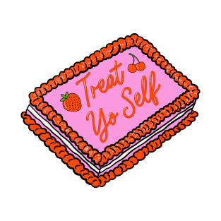 Treat Yo Self Cake T-Shirt