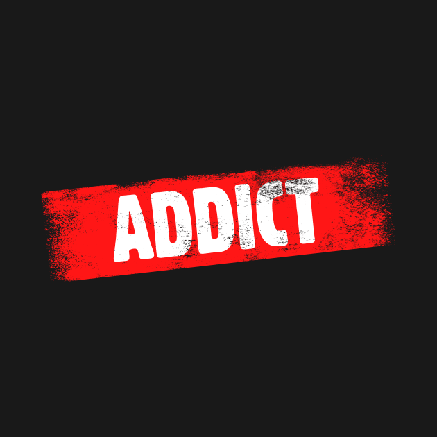 ADDICT by TONYSTUFF