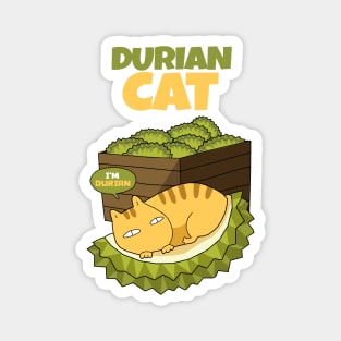 I am Durian Cat Magnet