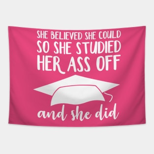 She Believed She Could So She Studied Her Ass Off And She Did Tapestry