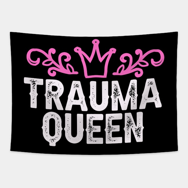 Trauma Queen Hospital funny Medical Quote Nurse Tapestry by Foxxy Merch