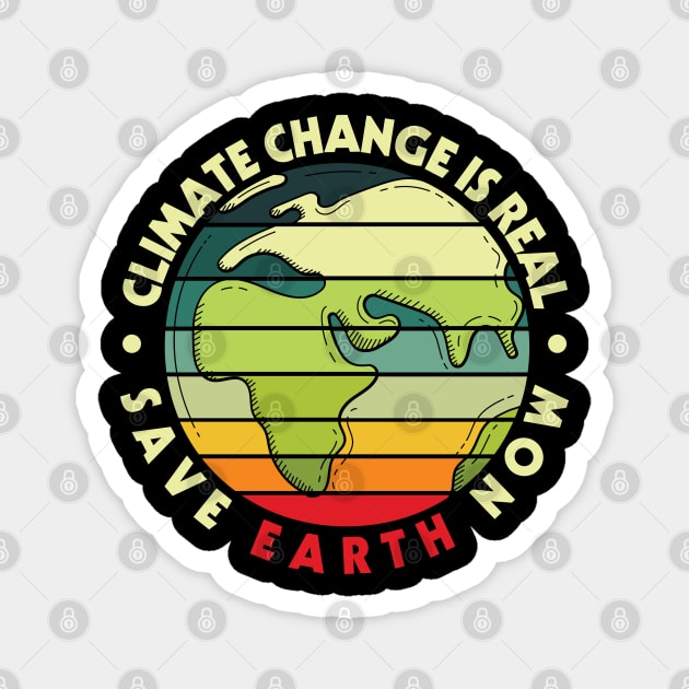 Climate Change is Real Save Earth Now Magnet by busines_night