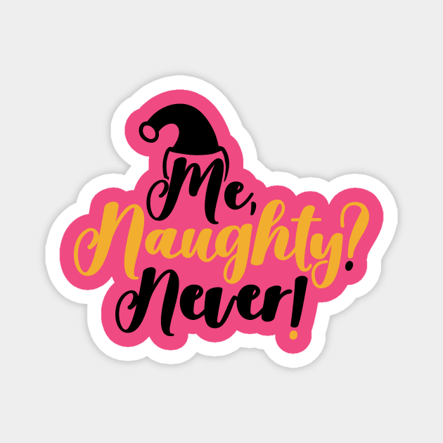 Me naughty never. Magnet by BenHQ