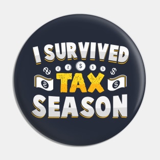 i survived tax season funny accountant Pin