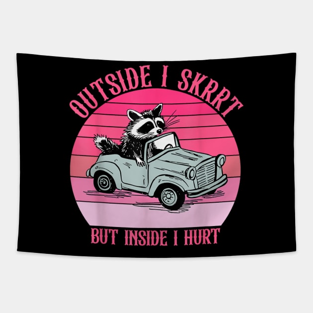 Outside I Skrrt But Inside I Hurt Racoon Vintage Tapestry by vestiti